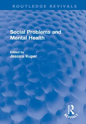 Kuper |  Social Problems and Mental Health | Buch |  Sack Fachmedien