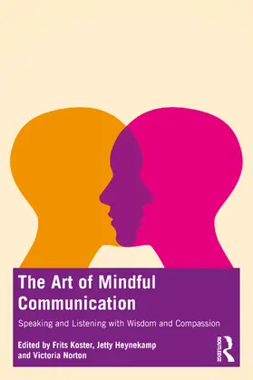 Koster / Heynekamp / Norton |  Mindful Communication | Buch |  Sack Fachmedien