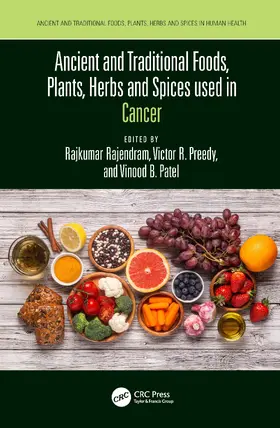 Rajendram / Preedy / Patel |  Ancient and Traditional Foods, Plants, Herbs and Spices used in Cancer | Buch |  Sack Fachmedien