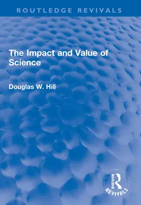 Hill | The Impact and Value of Science | Buch | 978-1-032-20108-5 | www.sack.de