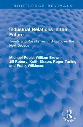 Poole / Brown / Rubery |  Industrial Relations in the Future | Buch |  Sack Fachmedien