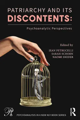 Petrucelli / Schoen / Snider |  Patriarchy and Its Discontents | Buch |  Sack Fachmedien