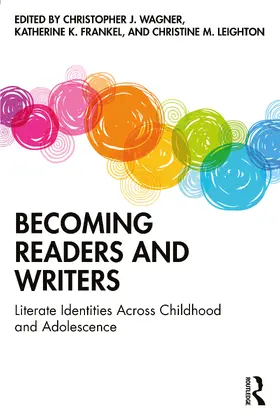 Wagner / Frankel / Leighton |  Becoming Readers and Writers | Buch |  Sack Fachmedien
