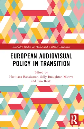 Ranaivoson / Broughton Micova / Raats |  European Audiovisual Policy in Transition | Buch |  Sack Fachmedien