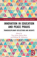 Hajir / Archer / McInerney |  Innovations in Peace and Education Praxis | Buch |  Sack Fachmedien