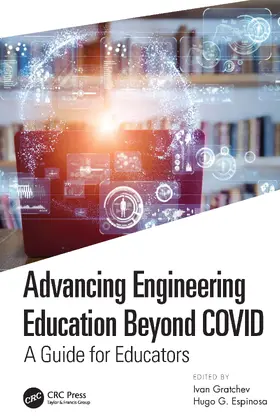 Gratchev / Espinosa |  Advancing Engineering Education Beyond COVID | Buch |  Sack Fachmedien