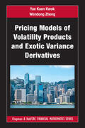 Zheng / Kwok |  Pricing Models of Volatility Products and Exotic Variance Derivatives | Buch |  Sack Fachmedien