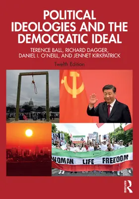 O'Neill / Ball / Kirkpatrick |  Political Ideologies and the Democratic Ideal | Buch |  Sack Fachmedien