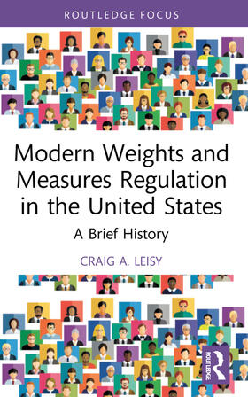 Leisy |  Modern Weights and Measures Regulation in the United States | Buch |  Sack Fachmedien