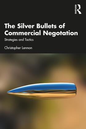 Lennon | The Silver Bullets of Commercial Negotiation | Buch | 978-1-03-220475-8 | sack.de