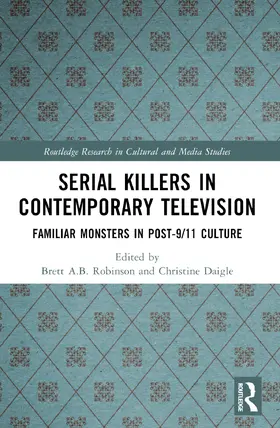 Robinson / Daigle |  Serial Killers in Contemporary Television | Buch |  Sack Fachmedien