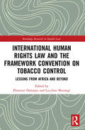 Durojaye / Murungi |  International Human Rights Law and the Framework Convention on Tobacco Control | Buch |  Sack Fachmedien