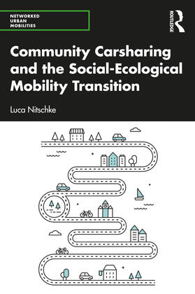 Nitschke | Community Carsharing and the Social-Ecological Mobility Transition | Buch | 978-1-03-220590-8 | sack.de