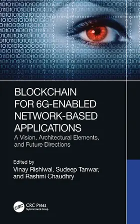 Rishiwal / Tanwar / Chaudhry |  Blockchain for 6G-Enabled Network-Based Applications | Buch |  Sack Fachmedien