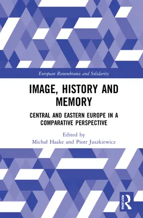 Haake / Juszkiewicz | Image, History and Memory | Buch | 978-1-032-20624-0 | sack.de