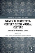 Bunzel / Campo-Bowen |  Women in Nineteenth-Century Czech Musical Culture | Buch |  Sack Fachmedien