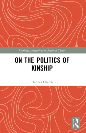 Charen |  On the Politics of Kinship | Buch |  Sack Fachmedien