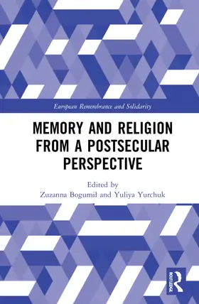 Bogumi¿ / Bogumil / Yurchuk |  Memory and Religion from a Postsecular Perspective | Buch |  Sack Fachmedien