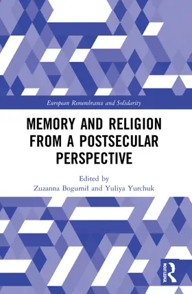 Bogumi¿ / Bogumil / Yurchuk |  Memory and Religion from a Postsecular Perspective | Buch |  Sack Fachmedien