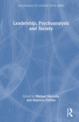 Maccoby / Cortina | Leadership, Psychoanalysis, and Society | Buch | 978-1-03-220764-3 | sack.de