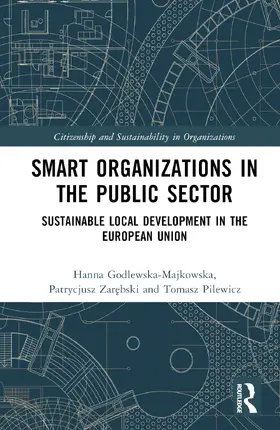 Godlewska-Majkowska / Pilewicz / Zarebski |  Smart Organizations in the Public Sector | Buch |  Sack Fachmedien