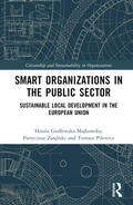 Godlewska-Majkowska / Pilewicz / Zarebski |  Smart Organizations in the Public Sector | Buch |  Sack Fachmedien