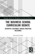 Styhre |  The Business School Curriculum Debate | Buch |  Sack Fachmedien