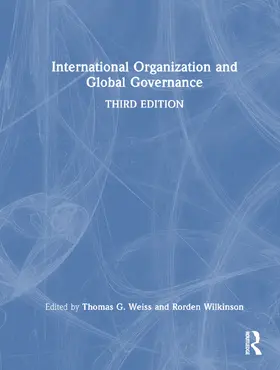 Weiss / Wilkinson |  International Organization and Global Governance | Buch |  Sack Fachmedien