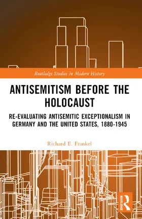 Frankel | Antisemitism Before the Holocaust | Buch | 978-1-032-21016-2 | www.sack.de
