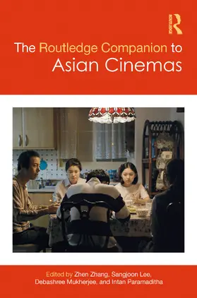 Zhang / Lee / Mukherjee |  The Routledge Companion to Asian Cinemas | Buch |  Sack Fachmedien
