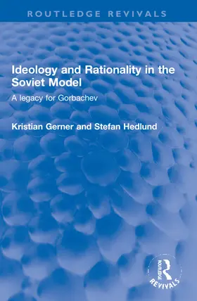 Gerner / Hedlund | Ideology and Rationality in the Soviet Model | Buch | 978-1-032-21191-6 | www.sack.de