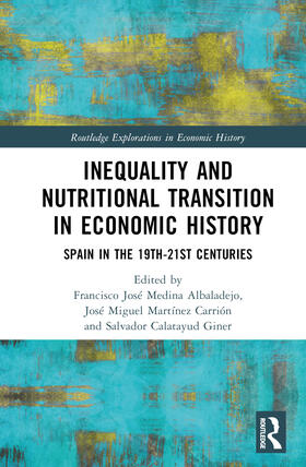Medina-Albaladejo / Martínez-Carrión / Calatayud |  Inequality and Nutritional Transition in Economic History | Buch |  Sack Fachmedien