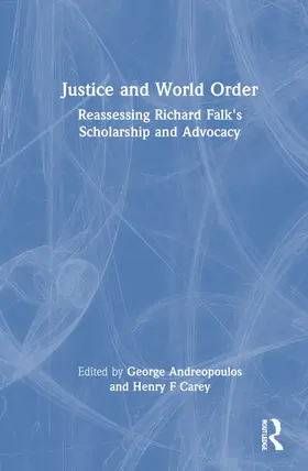 Andreopoulos / Carey |  Justice and World Order | Buch |  Sack Fachmedien