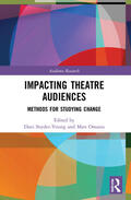 Snyder-Young / Omasta |  Impacting Theatre Audiences | Buch |  Sack Fachmedien