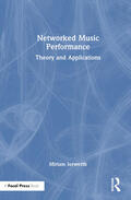 Iorwerth |  Networked Music Performance | Buch |  Sack Fachmedien