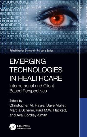 Hayre / Muller / Scherer |  Emerging Technologies in Healthcare | Buch |  Sack Fachmedien