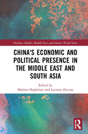 Haghirian / Zaccara |  China's Economic and Political Presence in the Middle East and South Asia | Buch |  Sack Fachmedien