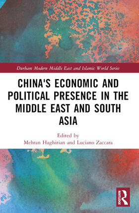 Zaccara / Haghirian |  China's Economic and Political Presence in the Middle East and South Asia | Buch |  Sack Fachmedien