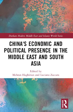 Haghirian / Zaccara |  China's Economic and Political Presence in the Middle East and South Asia | Buch |  Sack Fachmedien