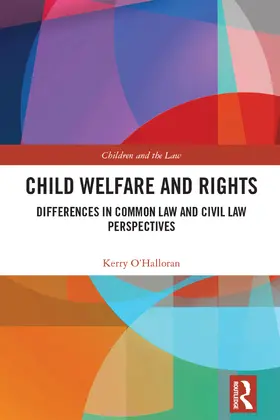 O'Halloran |  Child Welfare and Rights | Buch |  Sack Fachmedien