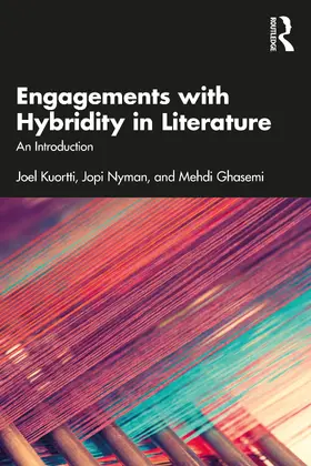 Kuortti / Nyman / Ghasemi |  Engagements with Hybridity in Literature | Buch |  Sack Fachmedien