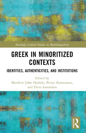 Hadodo / Karatsareas / Ioannidou |  Greek in Minoritized Contexts | Buch |  Sack Fachmedien
