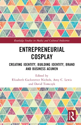 Nichols / Lewis / Tomczyk |  Entrepreneurial Cosplay | Buch |  Sack Fachmedien