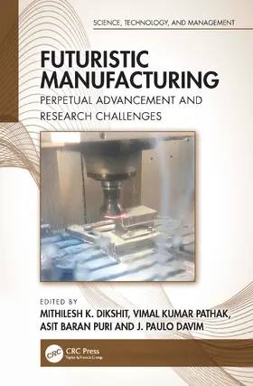 Dikshit / Pathak / Puri |  Futuristic Manufacturing | Buch |  Sack Fachmedien