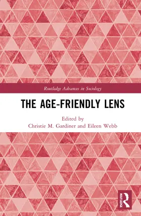 Gardiner / Webb |  The Age-friendly Lens | Buch |  Sack Fachmedien