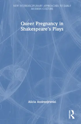 Andrzejewski |  Queer Pregnancy in Shakespeare's Plays | Buch |  Sack Fachmedien