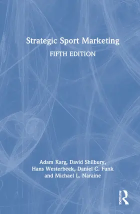 Karg / Shilbury / Westerbeek | Strategic Sport Marketing | Buch | 978-1-032-21909-7 | www.sack.de