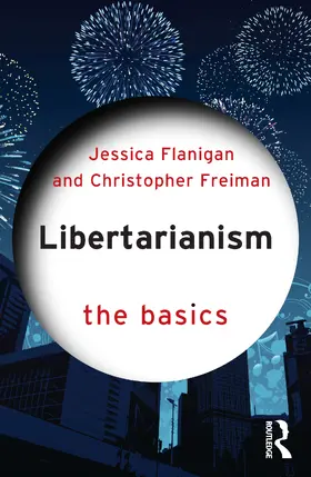 Flanigan / Freiman |  Libertarianism | Buch |  Sack Fachmedien