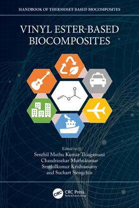 Muthu Kumar Thiagamani / Muthukumar / Krishnasamy |  Vinyl Ester-Based Biocomposites | Buch |  Sack Fachmedien