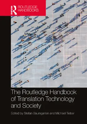 Baumgarten / Tieber |  The Routledge Handbook of Translation Technology and Society | Buch |  Sack Fachmedien
